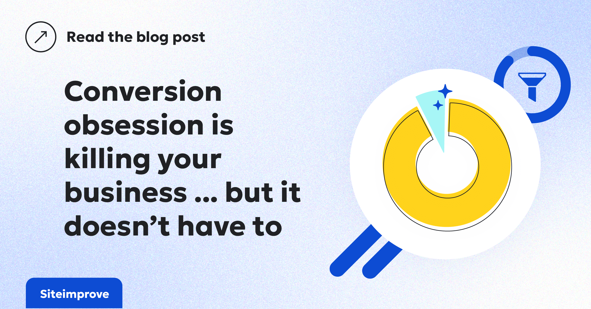Conversion obsession is killing your business | CMO Perspective
