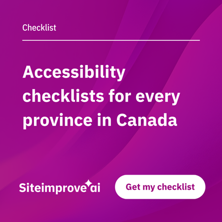 Siteimprove.ai checklist for Accessibility checklists for every province in Canada.