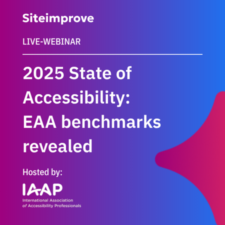 Siteimprove 2025 State of Accessibility live webinar hosted by IAAP highlighting EAA benchmarks.