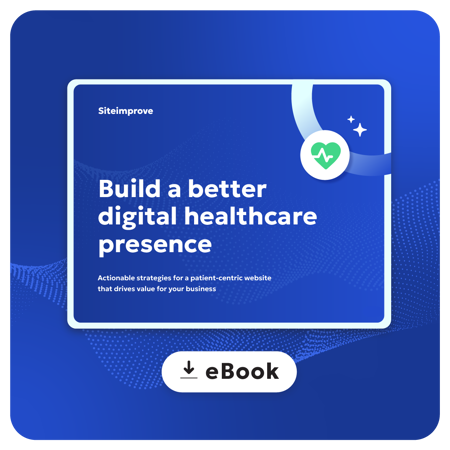 Build a better digital healthcare presence eBook guide