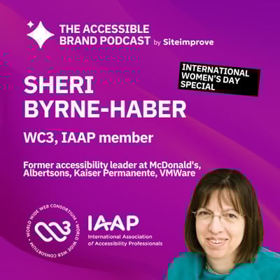 Siteimprove podcast episode 1 on international women's day featuring Sheri Byrne-Haber of W3C discussing digital accessibility.